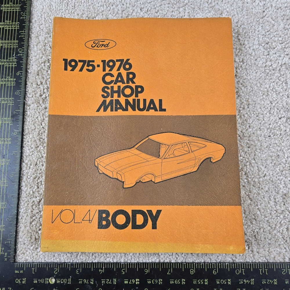 Ford Car Shop Manual 1975-1976 Orange Volume 4 Body Repair Guide Vintage